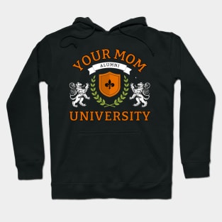 Vintage Your Mom University | Funny Gifts Hoodie